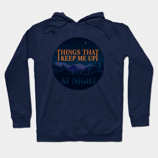 Up at Night Logo Hoodie by Things That Keep Me Up at Night